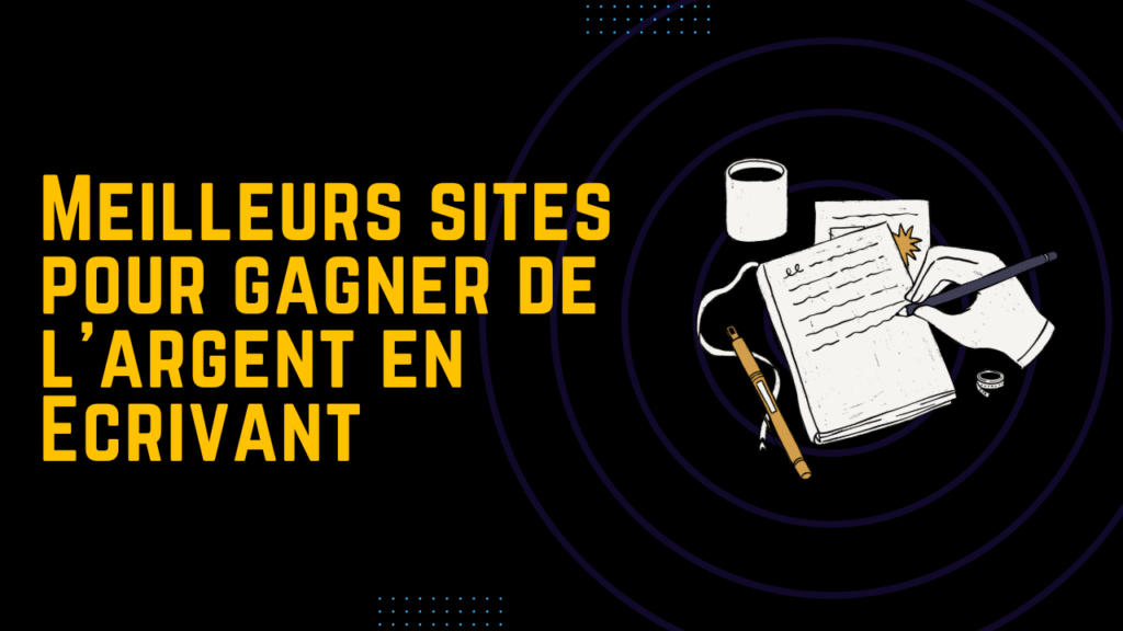 Meilleurs sites pour gagner de l’argent en écrivant en 2025 : gagnez facilement plus de 75 $ par article